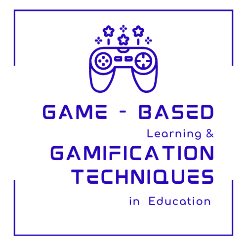 Game-based Learning and Gamification Techniques in Education